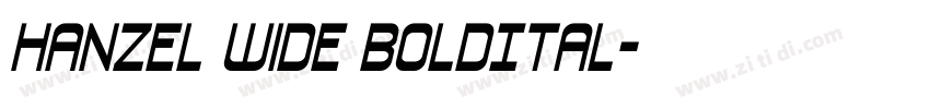 Hanzel Wide BoldItal字体转换